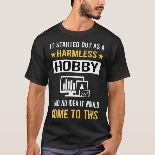 Harmless Hobby Information Technology T Shirt (Framsida)