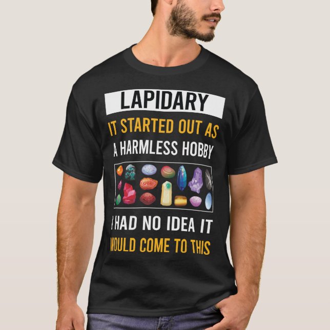 Harmless Hobby Lapidarist T Shirt (Framsida)
