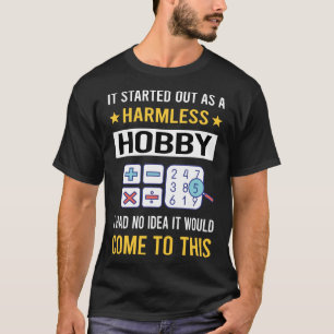 Harmless Hobby Mathematics Math Math T Shirt