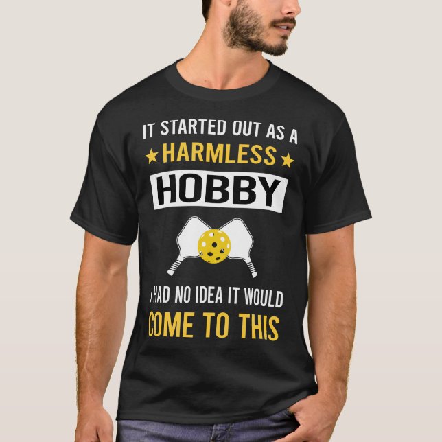 Harmless Hobby Pickleball T Shirt (Framsida)