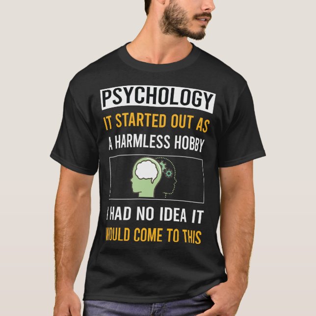 Harmless Hobby Psychology Psycholog T Shirt (Framsida)