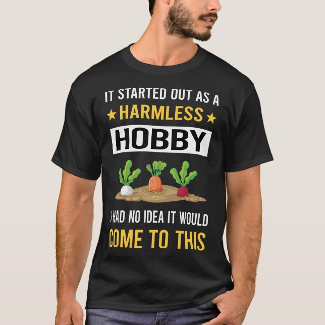 Harmless Hobby Vegetable Farming T Shirt (Framsida)