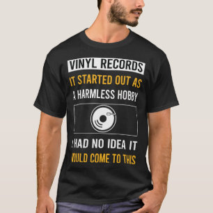 Harmless Hobby Vinyl Record Records T Shirt