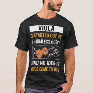 Harmless Hobby Viola Violist T Shirt