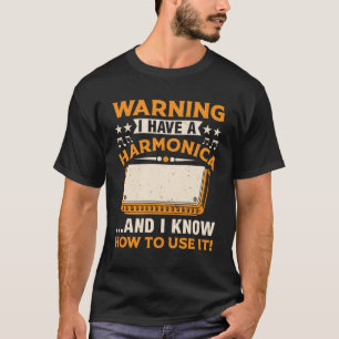 Harmonica Player Harmonica Player T Shirt