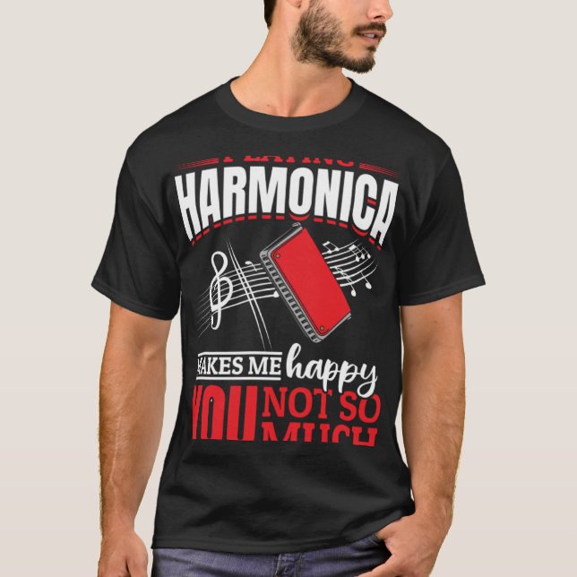 Harmonica spelar Harmonica och gör mig Lycklig att T Shirt (Framsida)