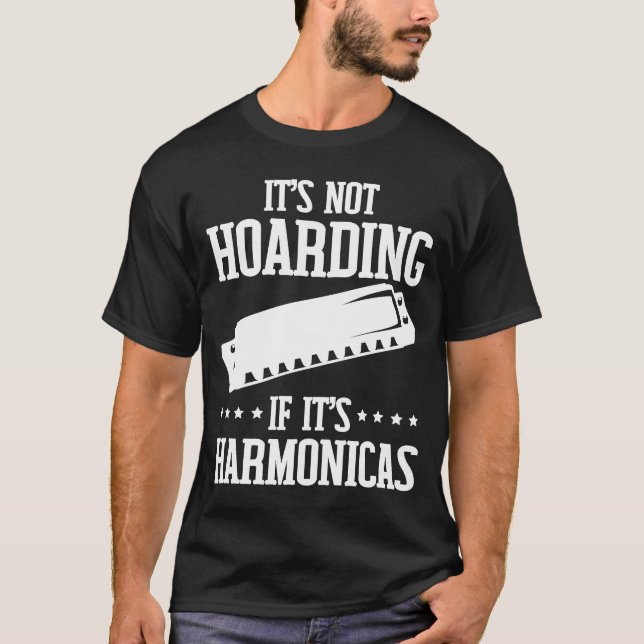 Harmonicists Hoarding Harmonicas T Shirt (Framsida)