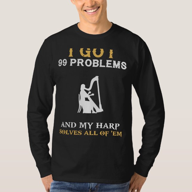 Harmonisera med Humor: 99 problem Harmonica Enthus T Shirt (Framsida)