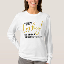 Harna Lucky Las Vegas Bachelorette Party T Shirt