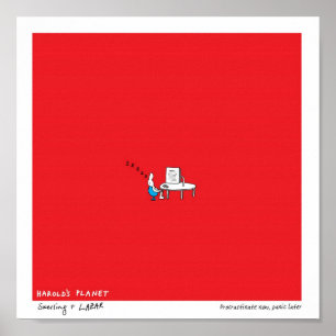 Harold's Planet: Procrastinate now, Panic later Poster