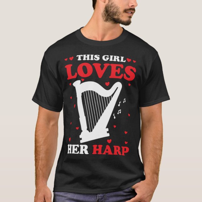 Harp Player Harpist This Girl Loves Her Harp T Shirt (Framsida)