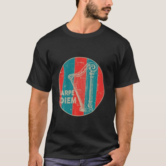 Harpe Diem Harp Player Harpist Musical T Shirt (Framsida)