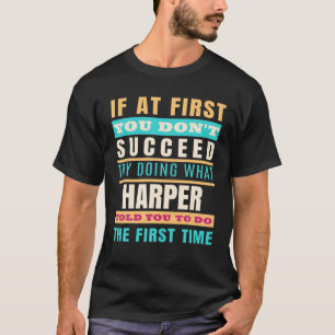 HARPER Personlig Namn HARPER First Namn T Shirt