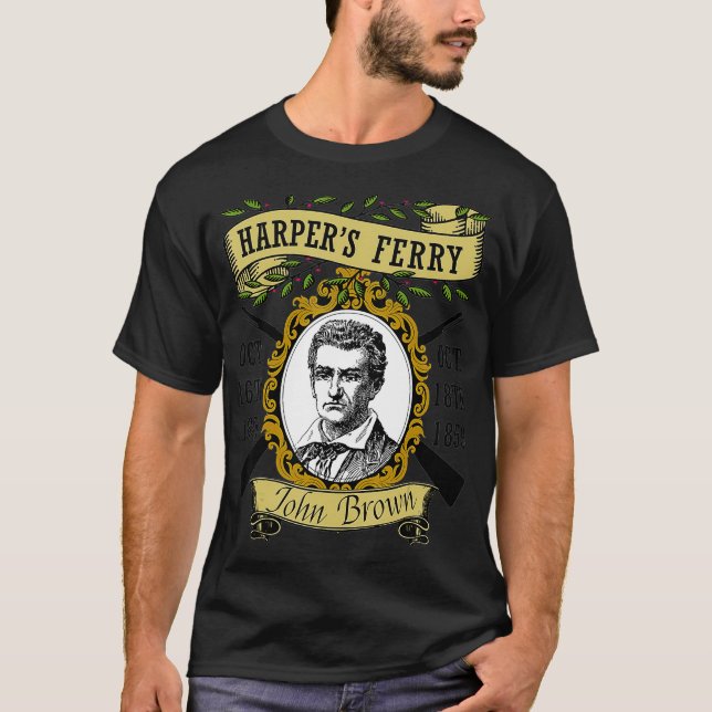 Harpers Ferry Raid John Brown Civil Krig Historik T Shirt (Framsida)