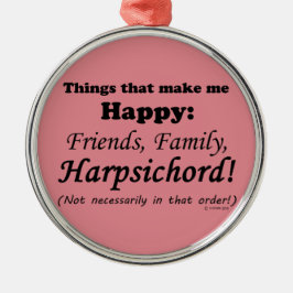 Harpsichord gör mig Lycklig Julgransprydnad Metall
