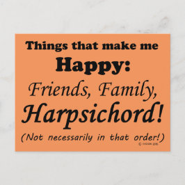 Harpsichord gör mig Lycklig Vykort