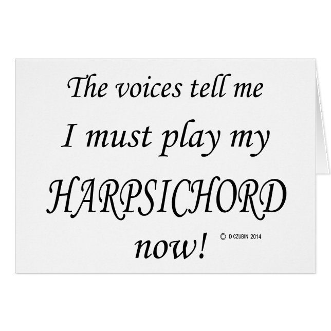 Harpsichord-röster säger att must Play Hälsningskort (Framsidan Horizontal)
