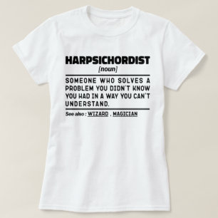 Harpsichordist Noun Definition Musician Minimalist T Shirt