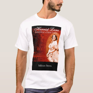Harriet Lane, Amerika första dam Tee Shirt