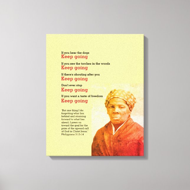 HARRIET TUBMAN Behålla Going Quote Canvastryck (Framsida)