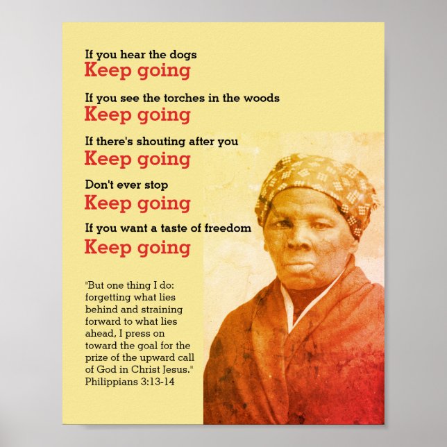HARRIET TUBMAN Behålla Going Quote Poster (Framsidan)