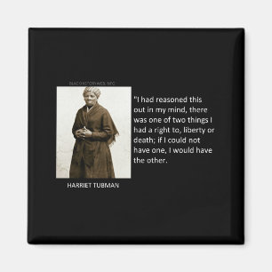Harriet Tubman citationstecken Magnet