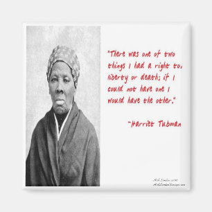 Harriet Tubman "Frihet eller Död" Citat Gåvor Magnet