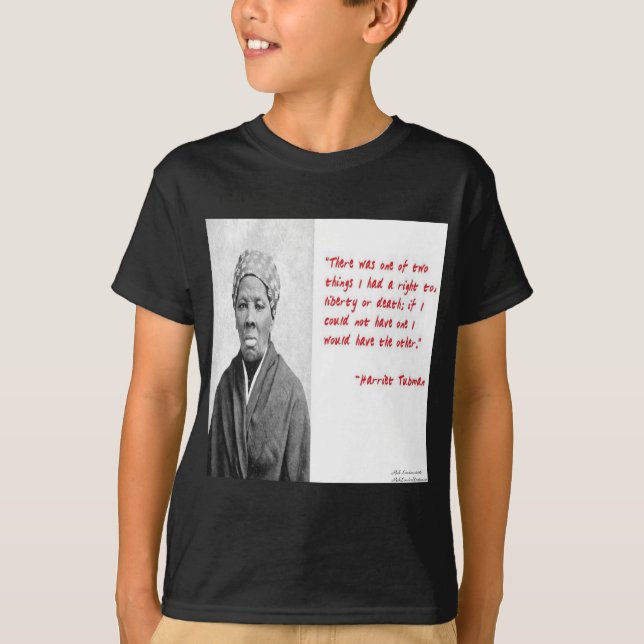 Harriet Tubman "Liberty or Death", offertgåvor Tee (Framsida)