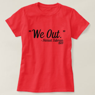 Harriet Tubman Quote anpassningsbar T Shirt