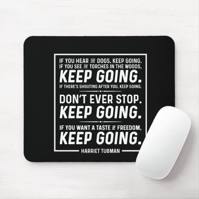 Harriet Tubman Quote Mouse Pad Musmatta (Med mus)