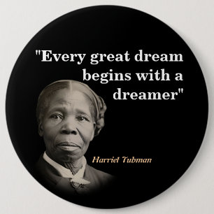 Harriet Tubman Quote on Dreams and Dreamers Knapp