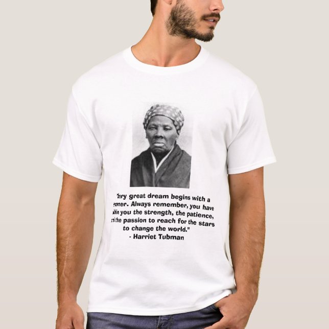 Harriet Tubman T-tröja med "dröm-" citationstecken T Shirt (Framsida)