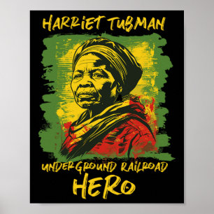Harriet Tubman Underground Railroad Hero Black Poster