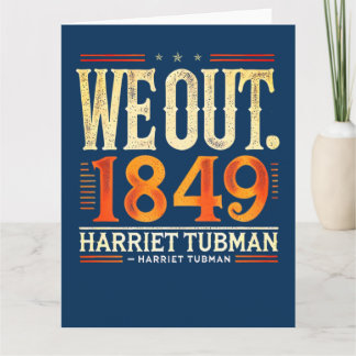 Harriet Tubman Vi ut 1849 Black Amerikansk histori Kort