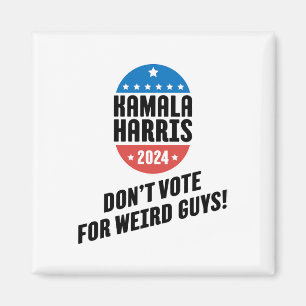 Harris 2024 Rösta inte på konstiga killar! Magnet