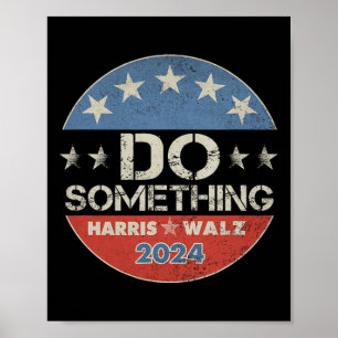 Harris 2024-valet - Michelle Obama Gör Något Poster