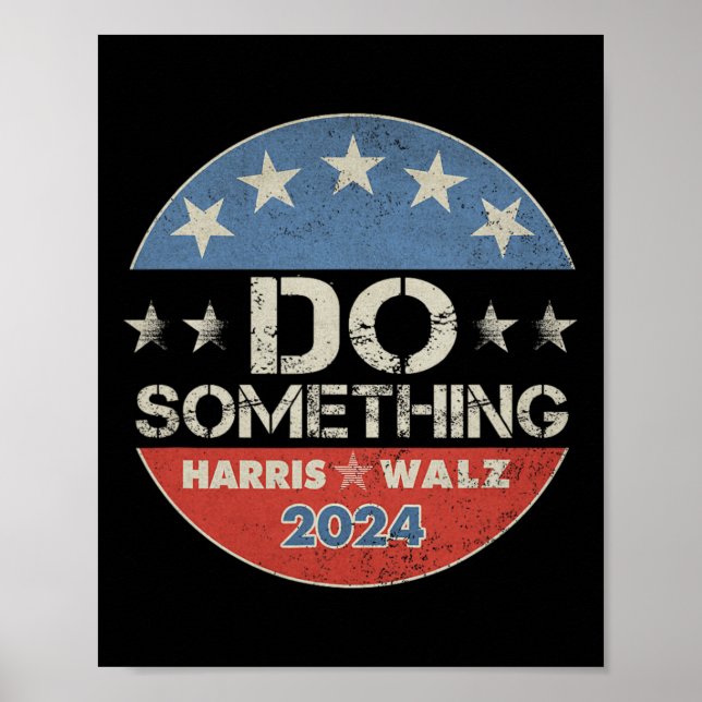 Harris 2024-valet - Michelle Obama Gör Något Poster (Framsidan)