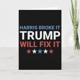 Harris Broke It Trump Will Fix It Kamala Broke It Kort