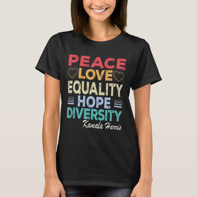 Harris Peace Kärlek Equality Hope Diversity Retro T Shirt (Framsida)