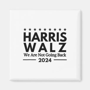 Harris Tim Walz 2024 Vi Går Inte Tillbaka Magnet
