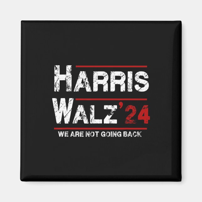 Harris Tim Walz 2024 Vi Går Inte Tillbaka Val Magnet (Framsidan)