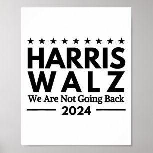 Harris Tim Walz 2024 Vi ska inte tillbaka Poster