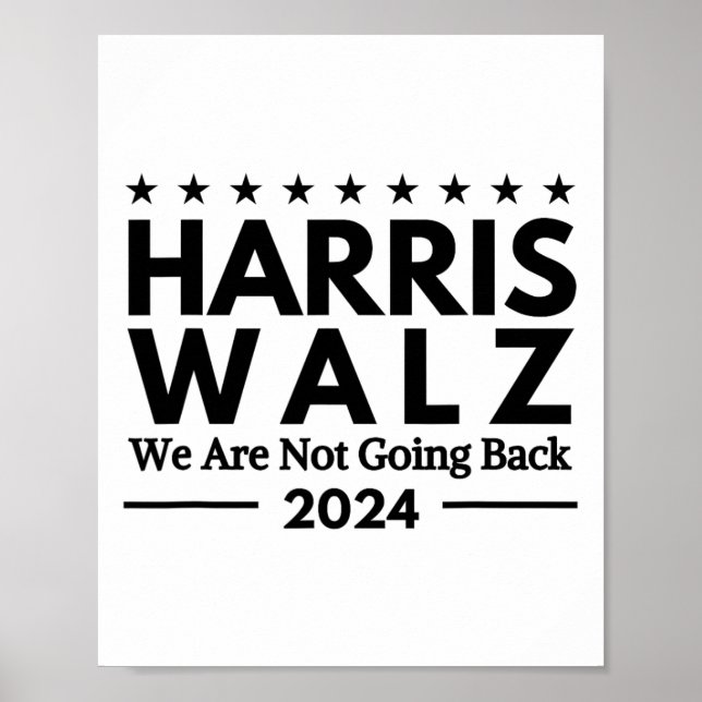 Harris Tim Walz 2024 Vi ska inte tillbaka Poster (Framsidan)