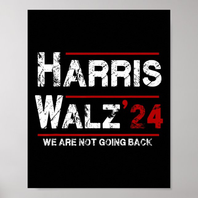Harris Tim Walz 2024 Vi ska inte tillbaka till val Poster (Framsidan)