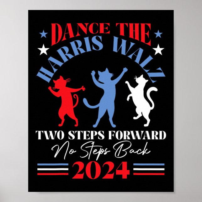 Harris Waltz 2024 Cat Dam Dance 2 Steg framåt N Poster (Framsidan)