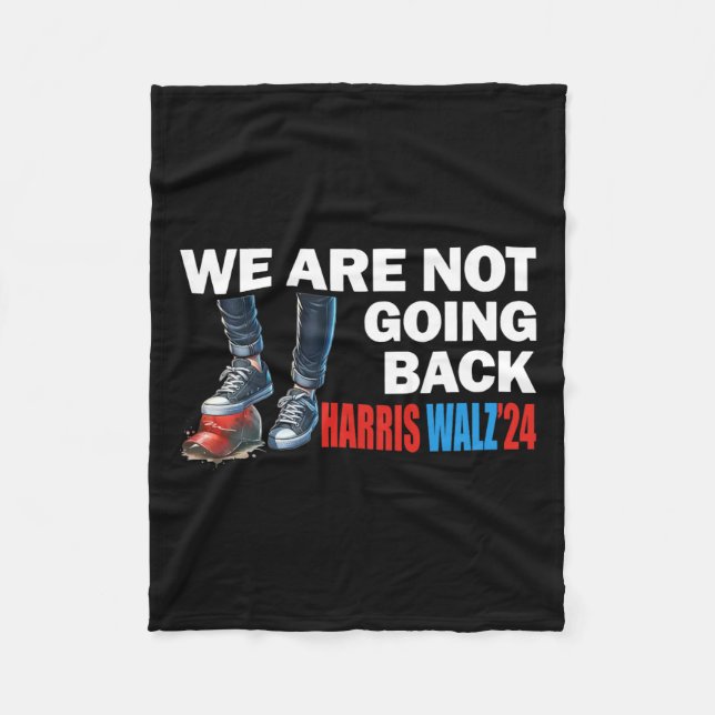 Harris Waltz 2024 Vi åker inte tillbaka Kamala Har Fleecefilt (Framsidan)