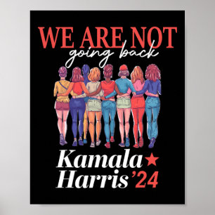 Harris Waltz 2024: Vi ska inte tillbaka Kamala Har Poster