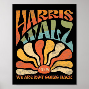 Harris Waltz Vi ska inte åka tillbaka Kamala Harri Poster