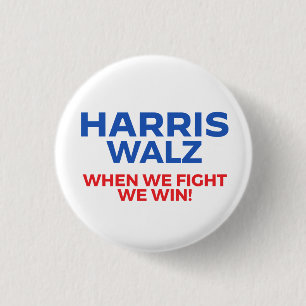 Harris Walz 2024 - När vi kämpar mot oss! Knapp