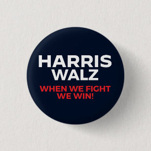 Harris Walz 2024 - När vi kämpar mot oss! Knapp